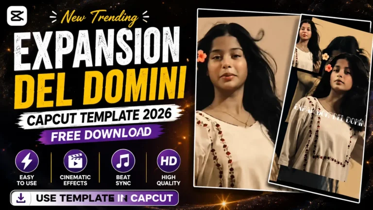 Expansion Del Domini CapCut Template 2026 | Free Download